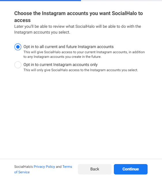 Facebook's "Choose the Instagram accounts you want SocialHalo to access" screen. "Opt in to all current and future Instagram accounts" is selected and no list of accounts is shown.